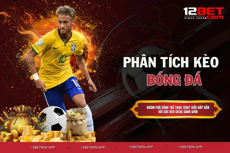 Phân Tích Kèo Bóng Đá - Cách Nhận Diện Cửa Cược Ngon Số 1
