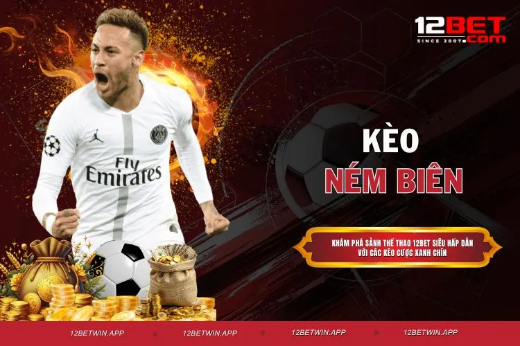 Kèo Ném Biên - 3 Mẹo Quan Trọng Để Hốt Tiền Khủng