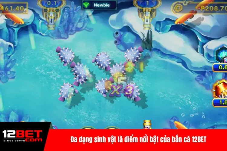 Đa dạng sinh vật là điểm nổi bật của bắn cá 12BET