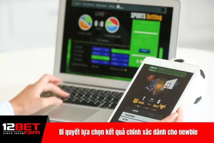 Bí quyết lựa chọn kết quả chính xác dành cho newbie