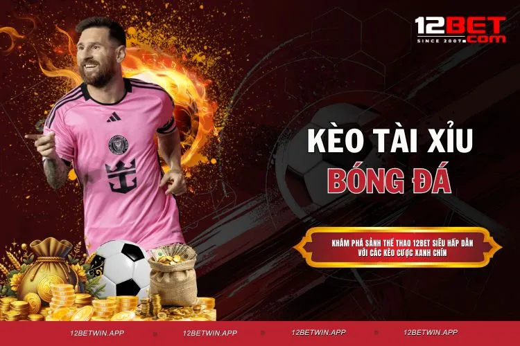 Kèo Tài Xỉu Bóng Đá - Trải Nghiệm Cá Cược Số 1 Toàn Cầu