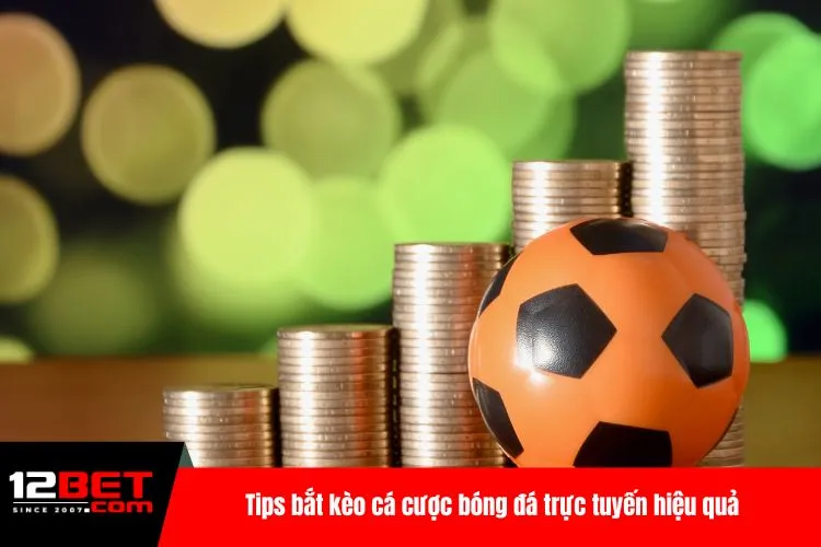 Tips bắt kèo cá cược bóng đá trực tuyến hiệu quả